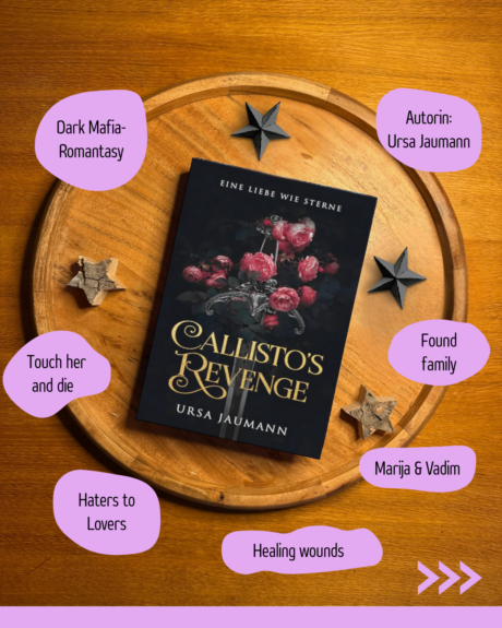 „Callistos Revenge“ von Ursa Jaumann